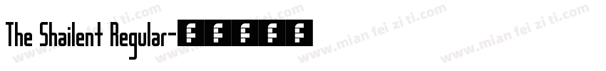The Shailent Regular字体转换